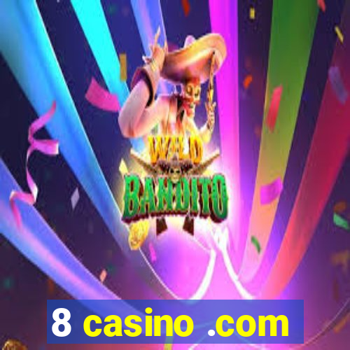 8 casino .com